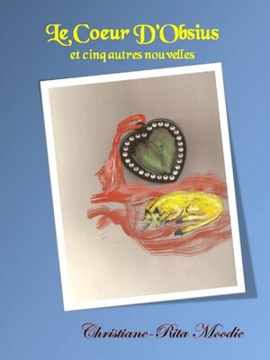 cover image of Le coeur D'Obsius et cinq autres nouvelles
